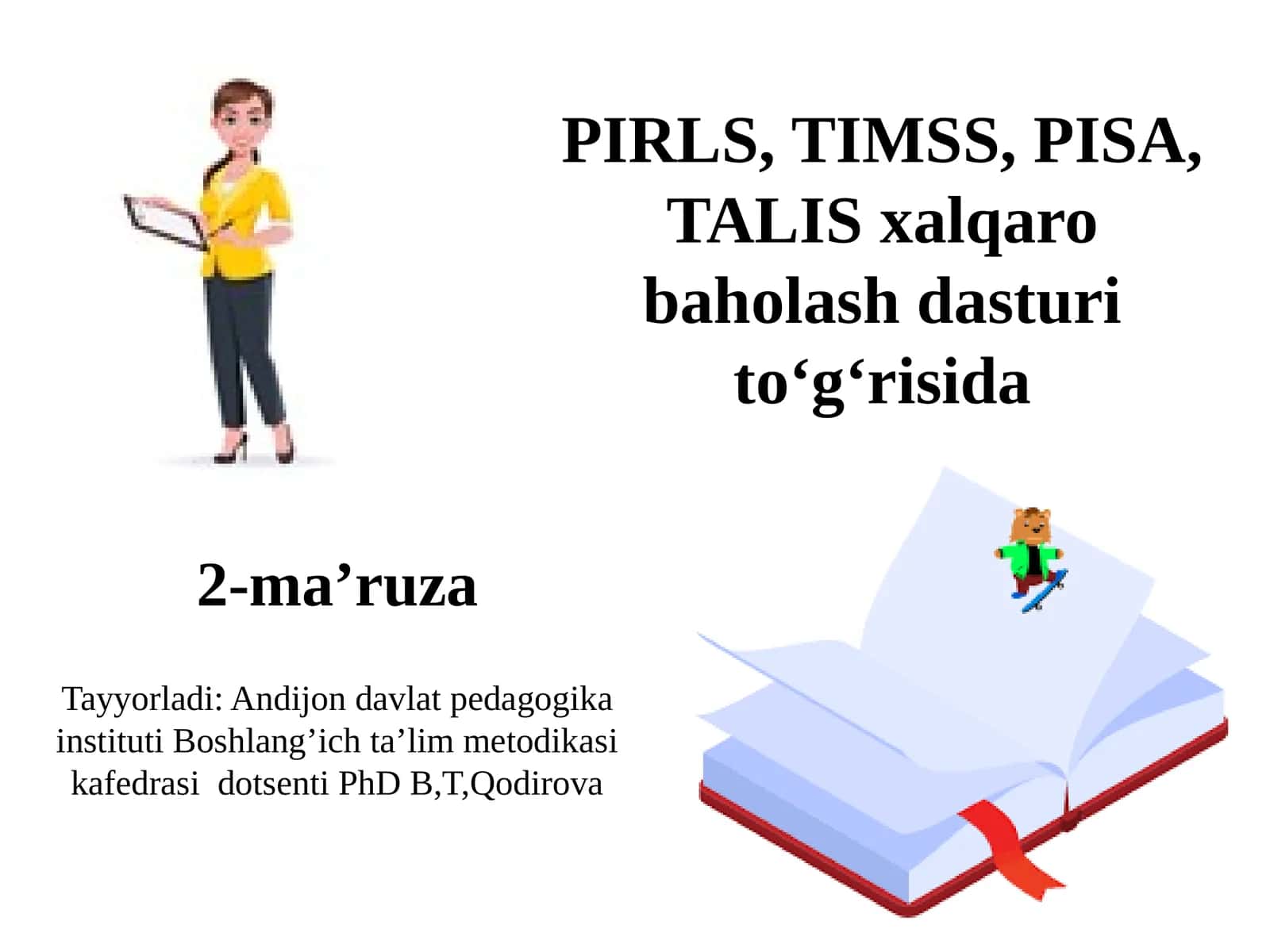 PIRLS, TIMSS, PISA, TALIS xalqaro baholash dasturi to‘g‘risida 1