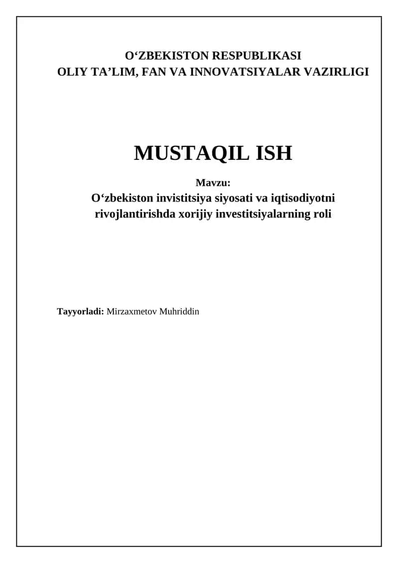 Oʻzbekiston invistitsiya siyosati va iqtisodiyotni rivojlantirishda xorijiy investitsiyalarning roli 1