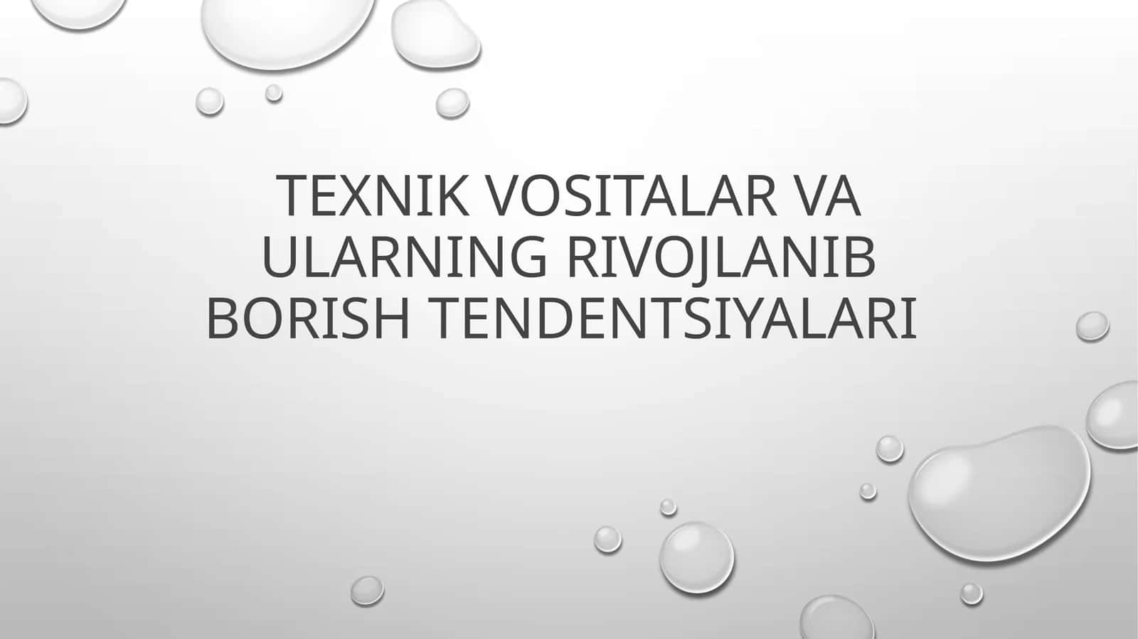 Texnik Vositalar va Ularning Rivojlanib Borish Tendentsiyalari 1
