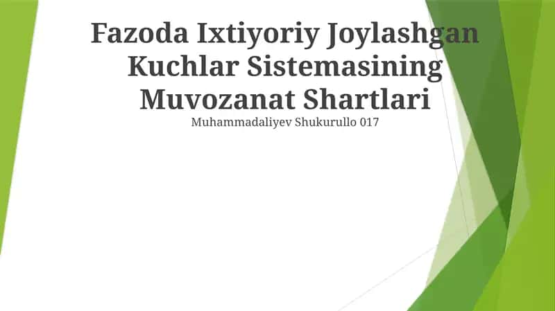 Fazoda Ixtiyoriy Joylashgan Kuchlar Sistemasining Muvozanat Shartlari 1