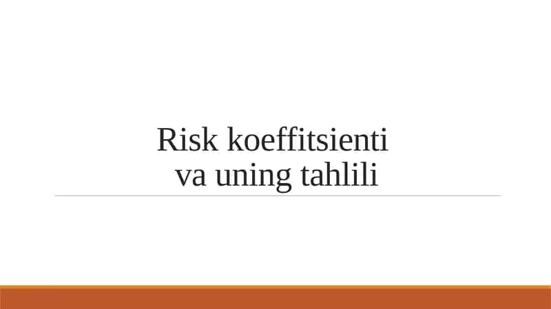 Risk koeffitsienti va uning tahlili 1