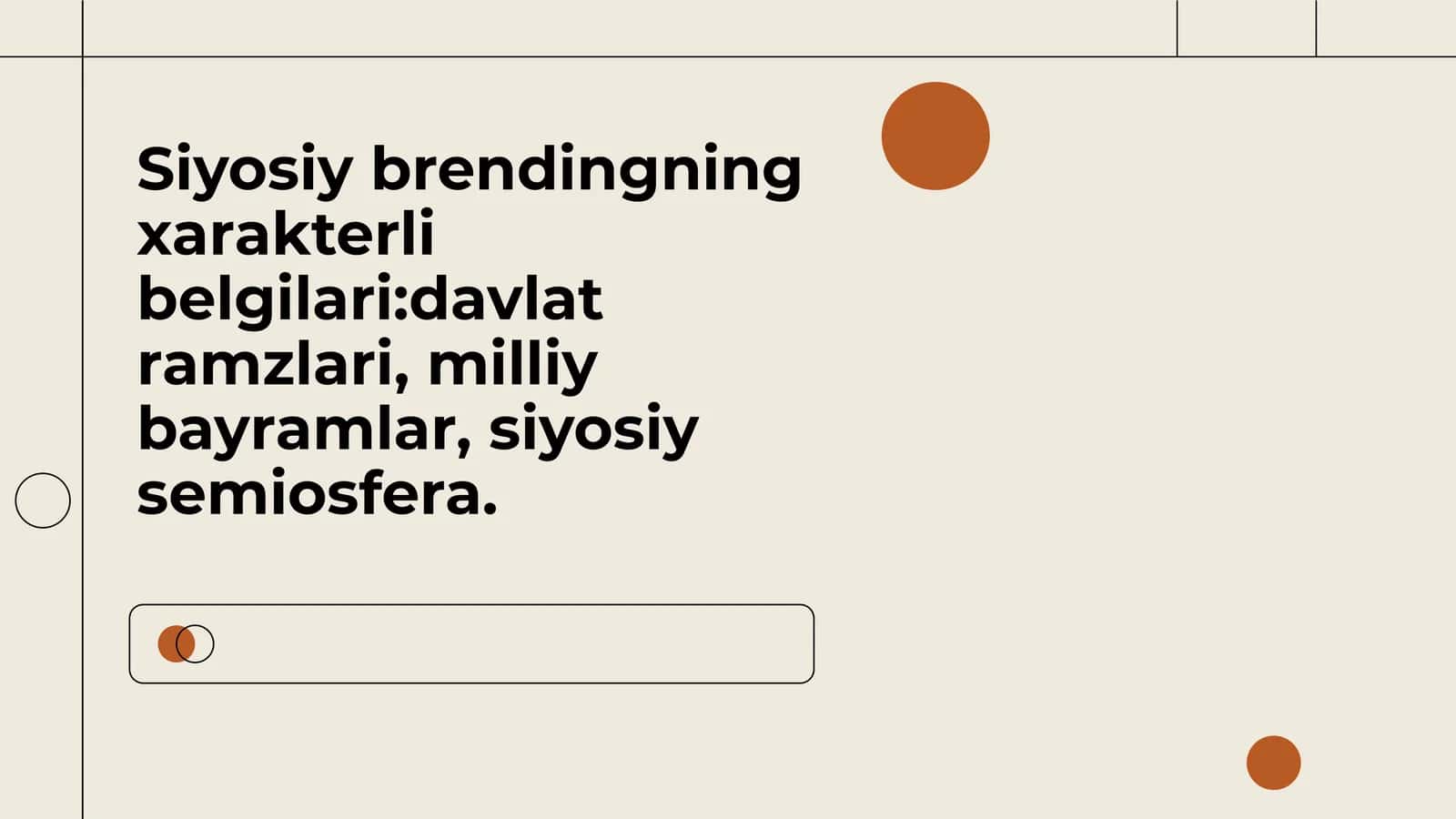Siyosiy brendingning xarakterli belgilaridavlat ramzlari, milliy bayramlar, siyosiy semiosfera. 1