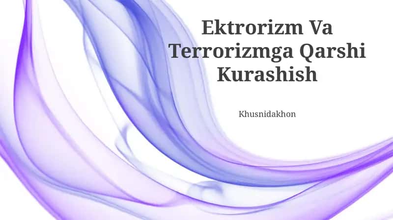 Ektrorizm Va Terrorizmga Qarshi Kurashish 1