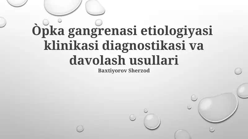 Òpka gangrenasi etiologiyasi klinikasi diagnostikasi va davolash usullari 1