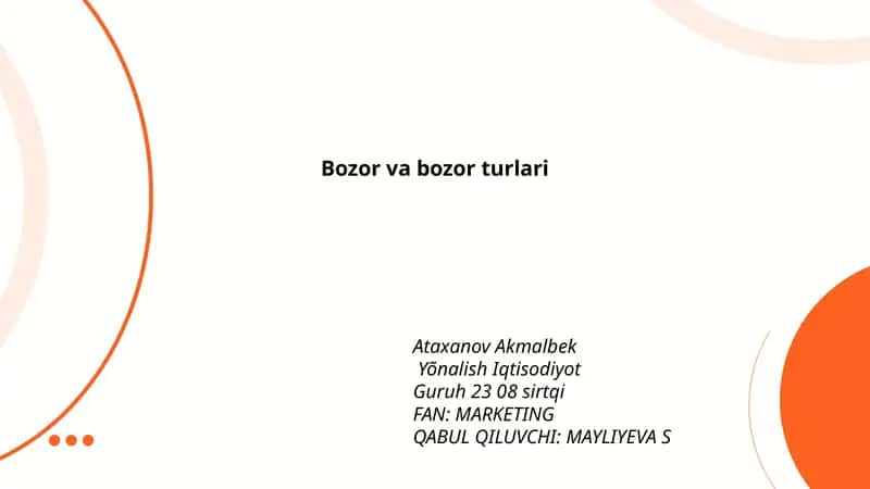 Bozor va bozor turlari 1