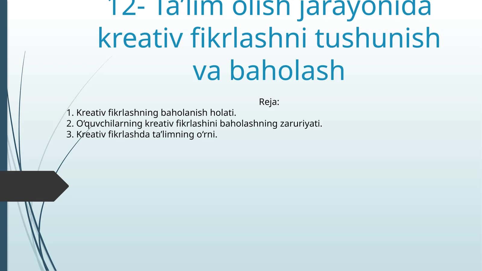 Ta’lim olish jarayonida kreativ fikrlashni tushunish va baholash 1