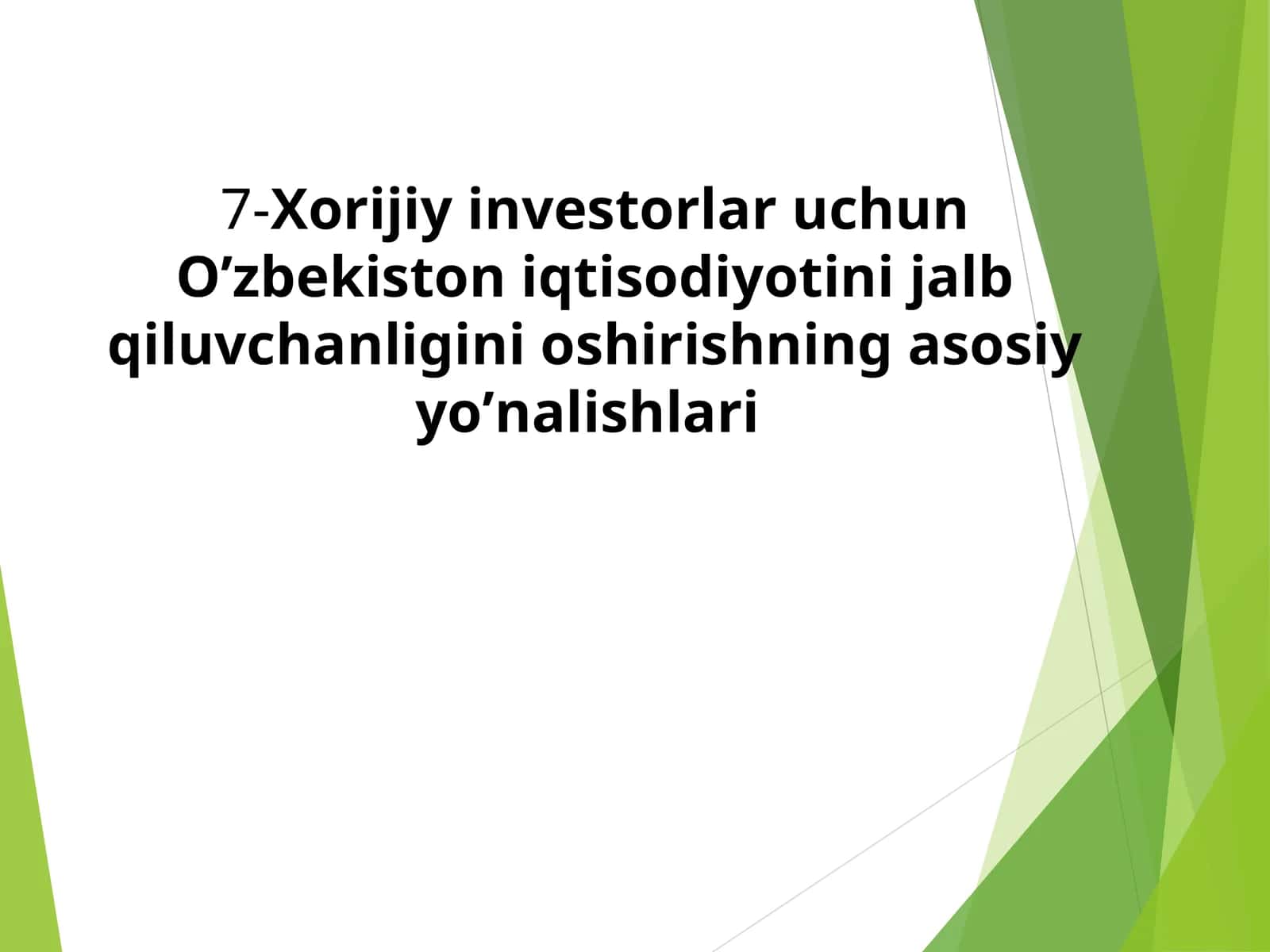 Xorijiy investorlar uchun O’zbekiston iqtisodiyotini jalb qiluvchanligini oshirishning asosiy yo’nalishlari 1