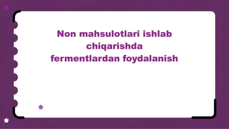 Fermentlar bilan Nonmahsulotlari ishlab chiqarish 1