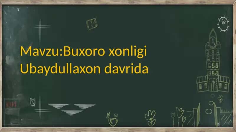 Buxoro xonligi Ubaydullaxon davrida 1