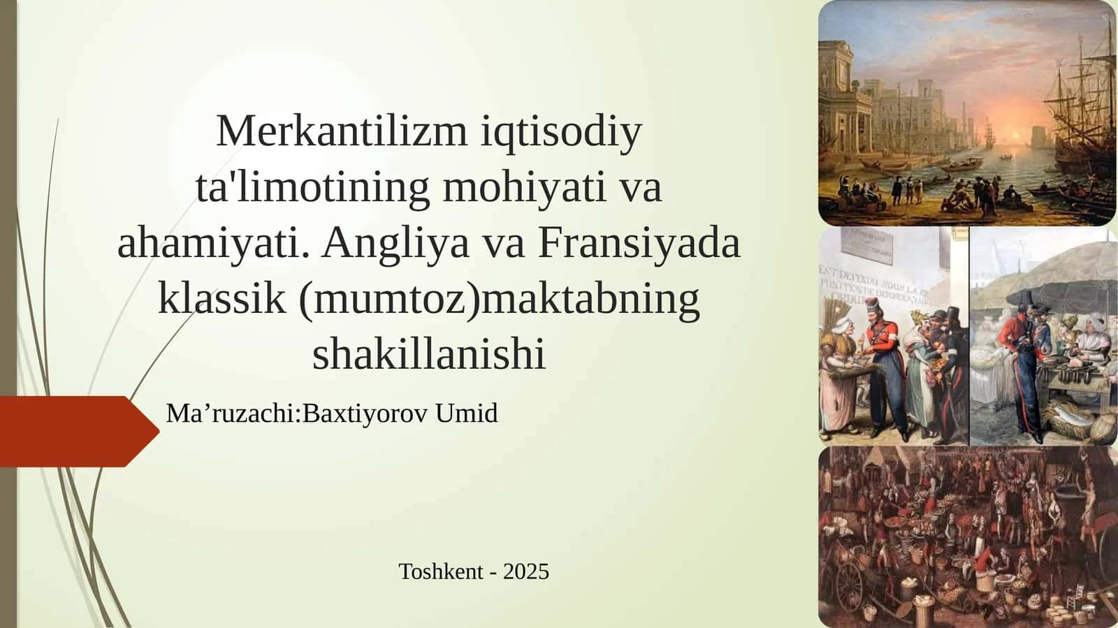 Merkantilizmiqtisodiyta'limotiningmohiyativaahamiyati.AngliyavaFransiyadaklassik(mumtoz)maktabningshakillanishi 1