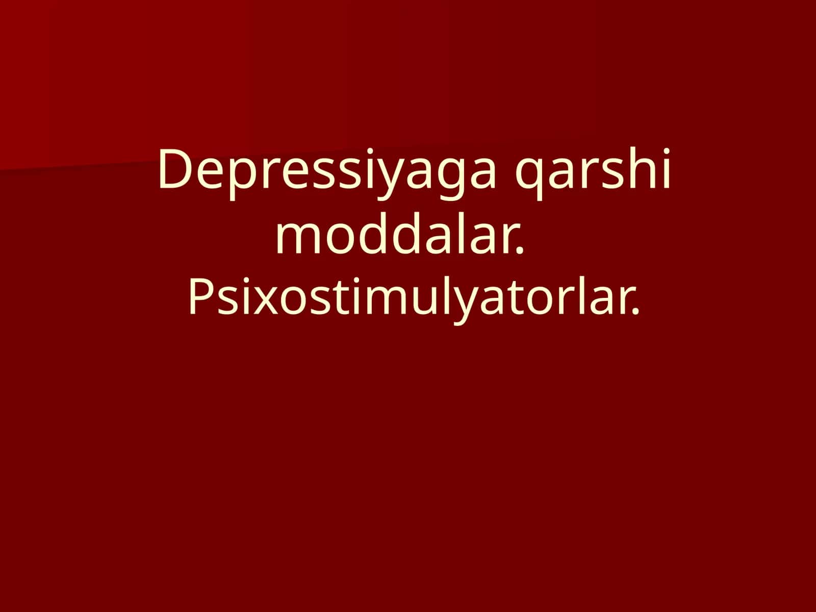 Depressiyaga qarshi moddalar 1