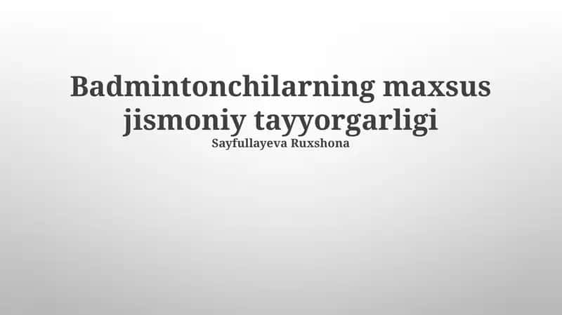 Badmintonchilarning maxsus jismoniy tayyorgarligi 1