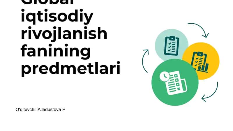 Global iqtisodiy rivojlanish fanining predmetlari 1