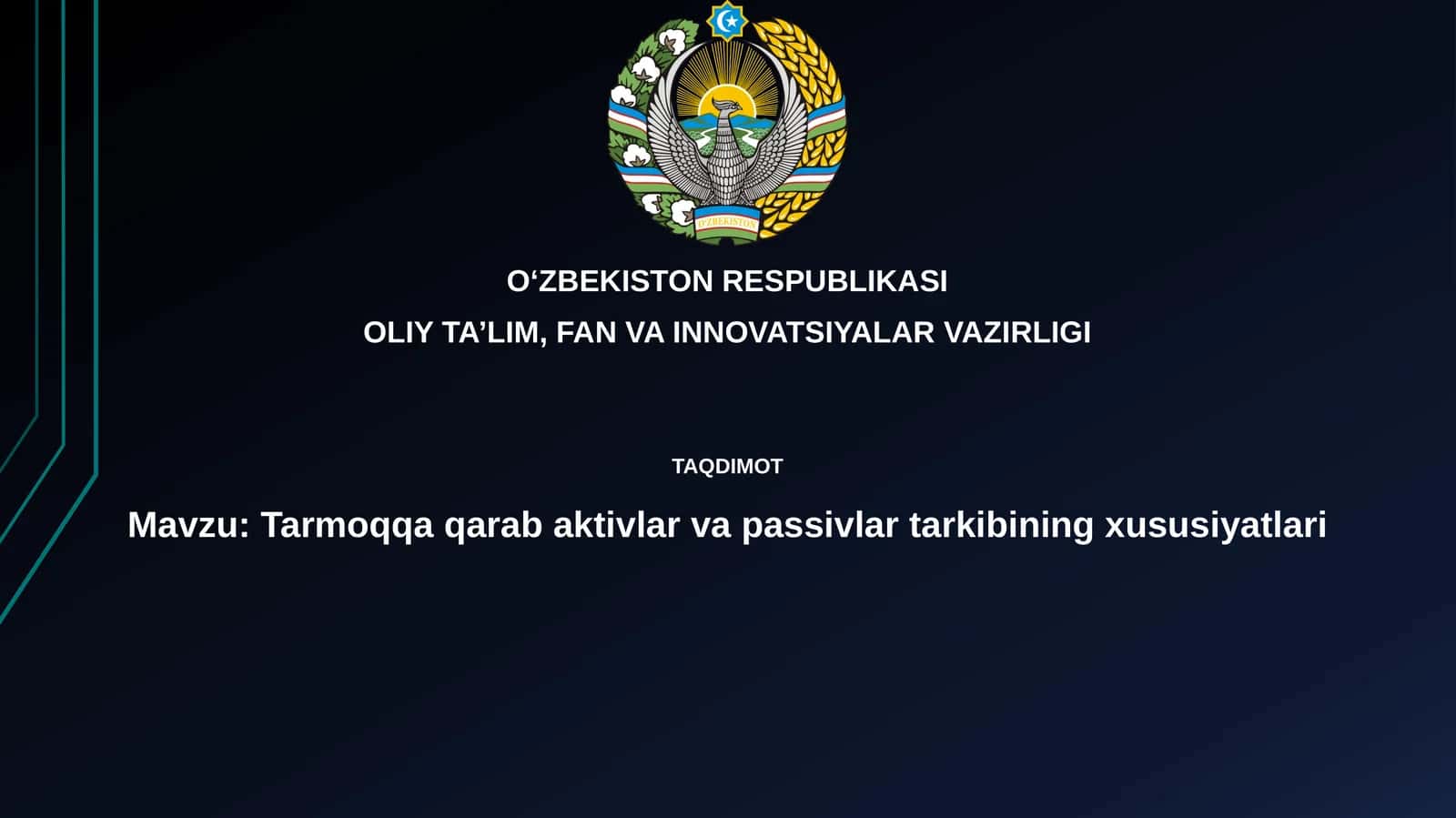 Tarmoqqa qarab aktivlar va passivlar tarkibining xususiyatlari 1
