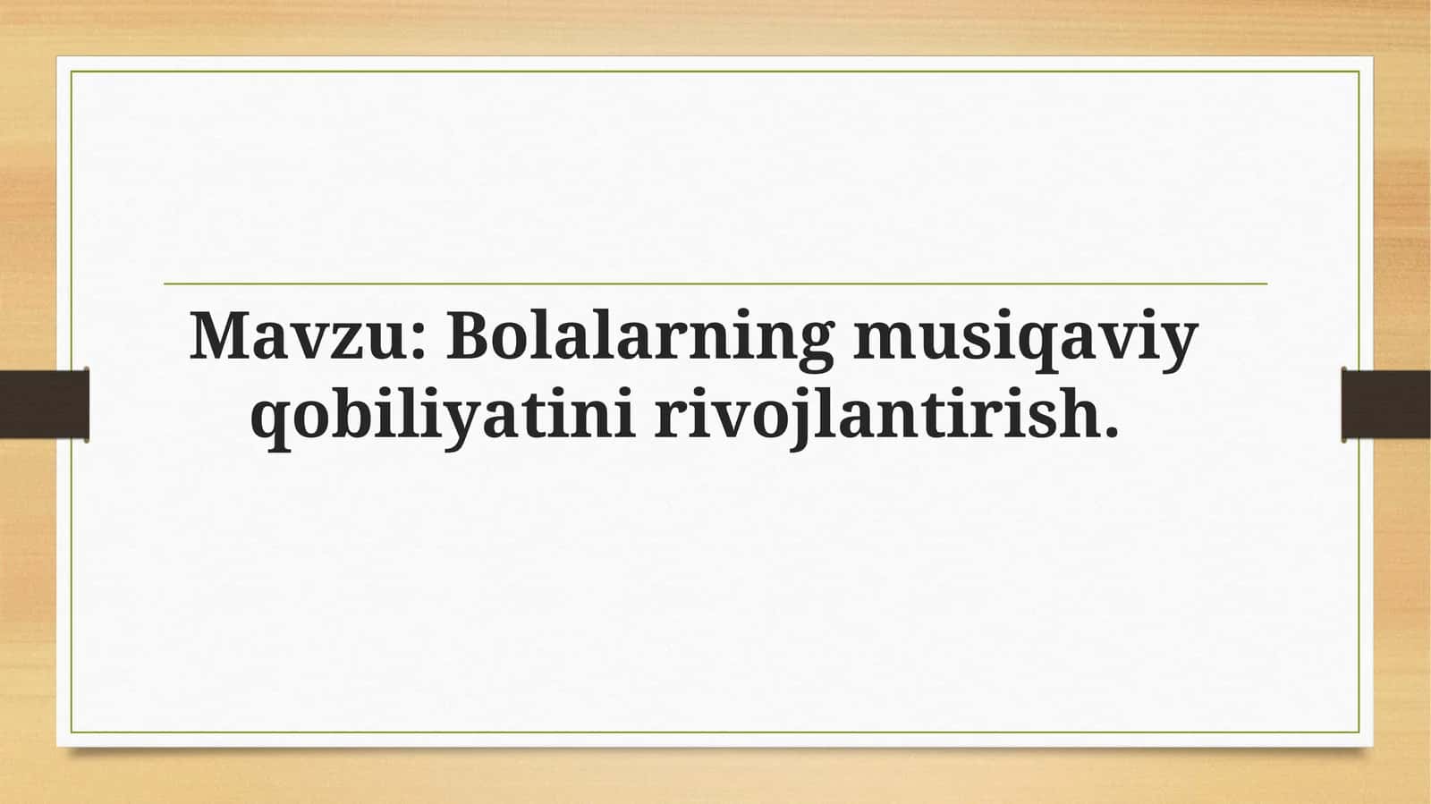 Bolalarning musiqiy qobiliyatini rivojlantirish 1