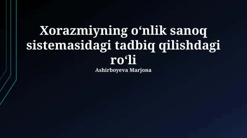 Al-Xorazmiyning o'nlik sanoq sistemasiga qo'shgan hissasi 1