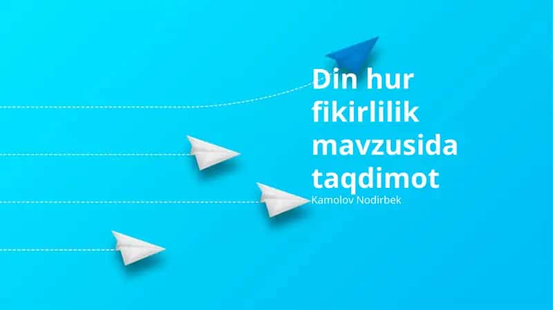 Din hur fikirlilik mavzusida taqdimot 1