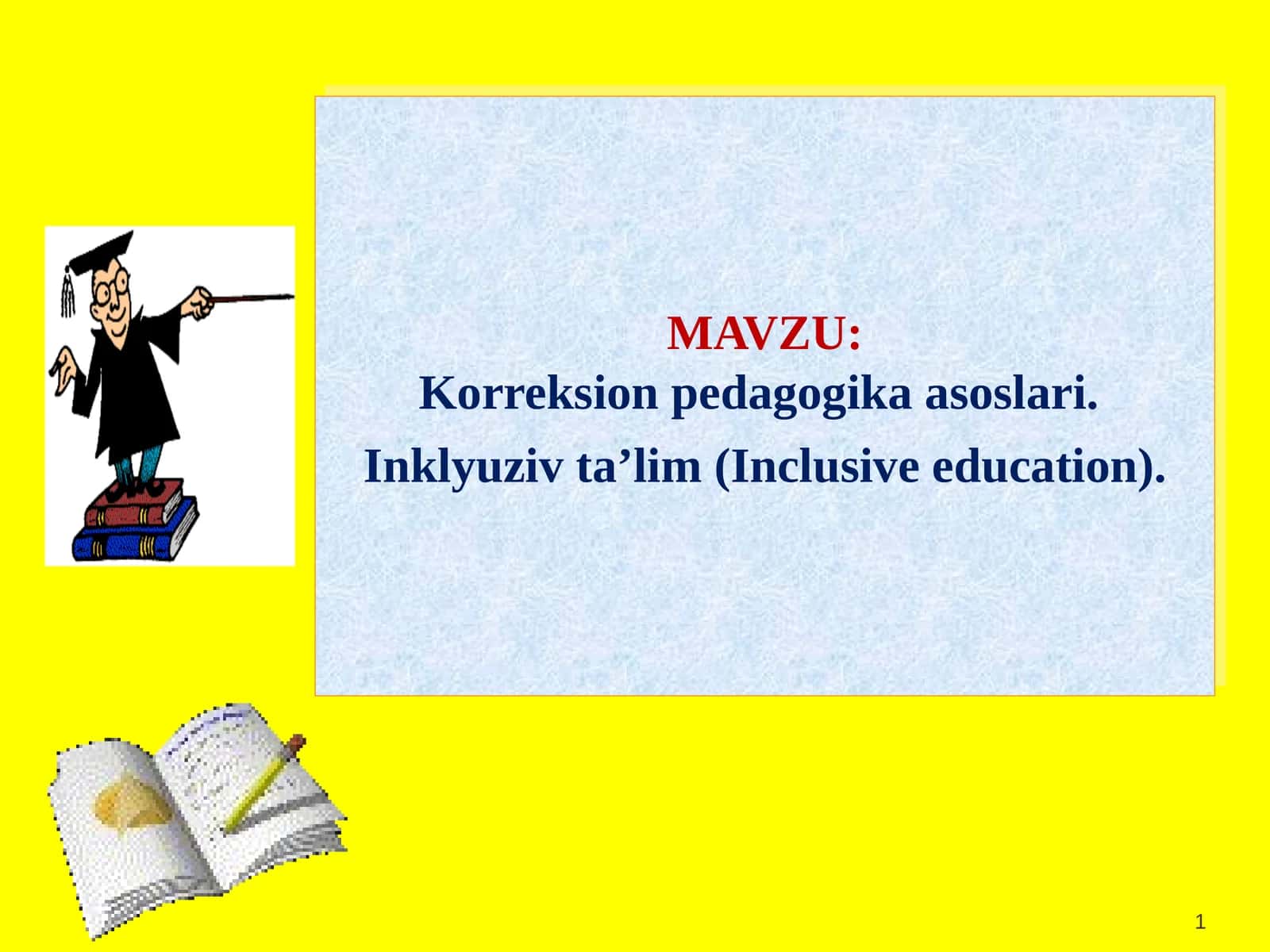 Korreksion pedagogika asoslari 1