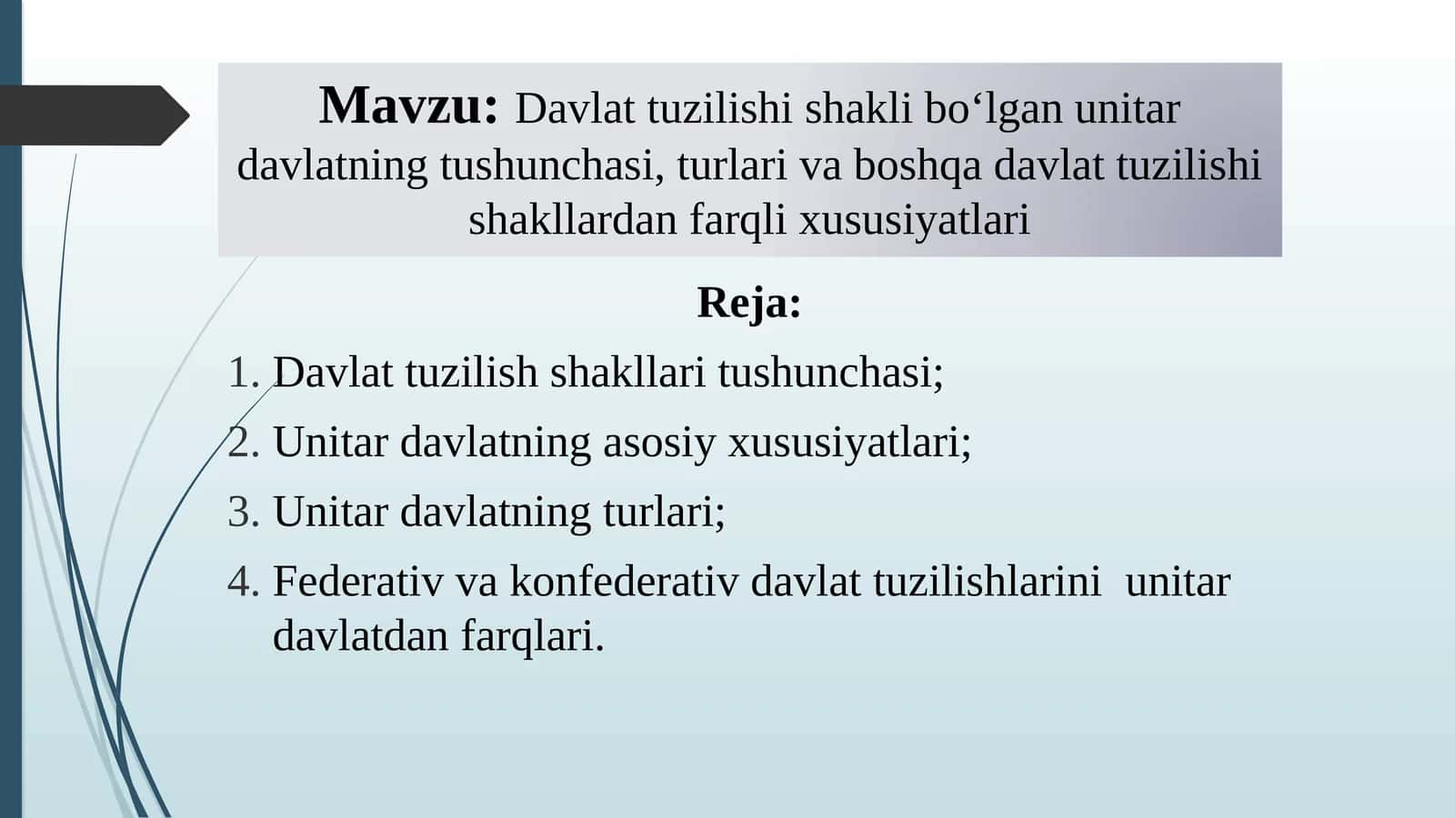 Davlat tuzilishi shakli bo‘lgan unitar davlatning tushunchasi, turlari va boshqa davlat tuzilishi shakllardan farqli xususiyatlari 1