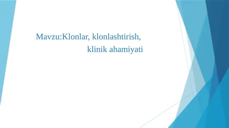 Klоnlar, klоnlashtirish, klinik ahamiyati 1