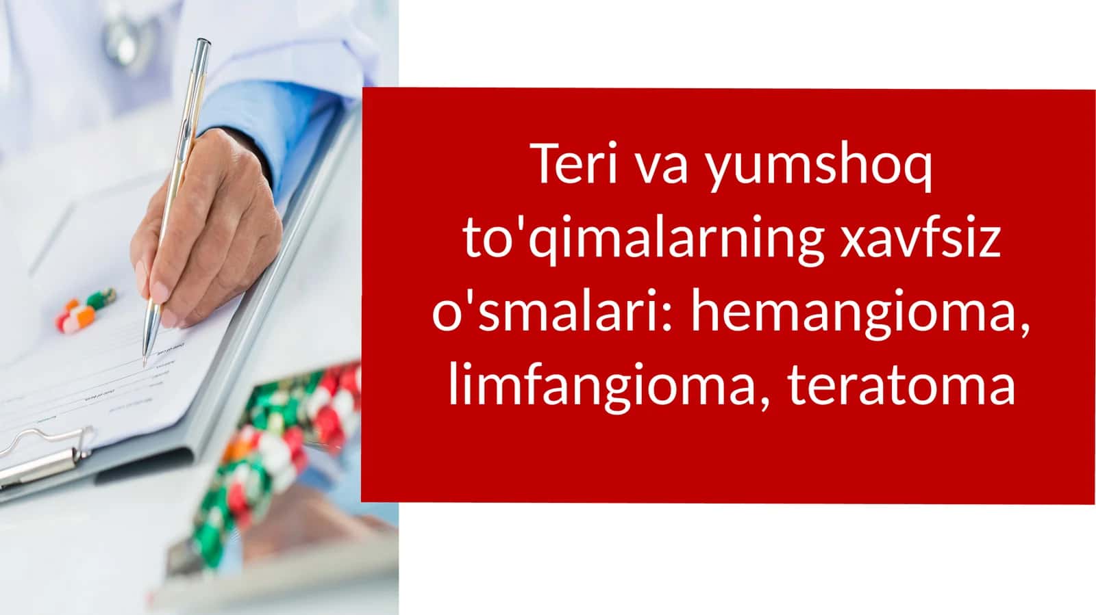 Teri va yumshoq to'qimalarning xavfsiz o'smalari 1