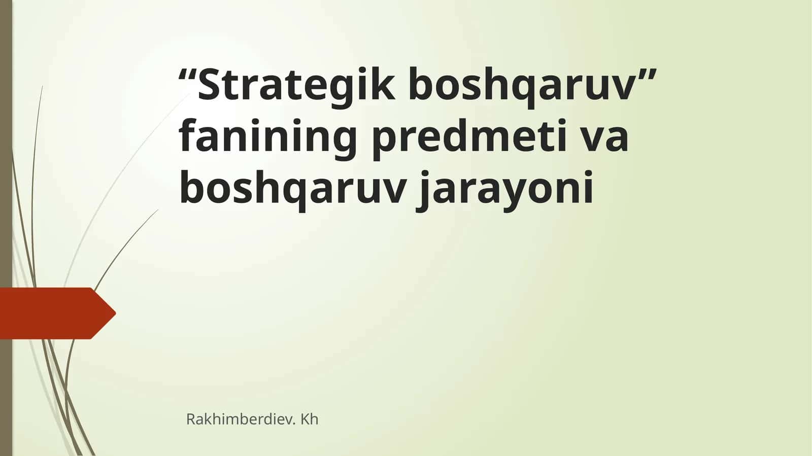 Strategik boshqaruv fanining predmeti va boshqaruv jarayoni 1