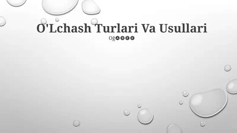 O'Lchash Turlari Va Usullari 1