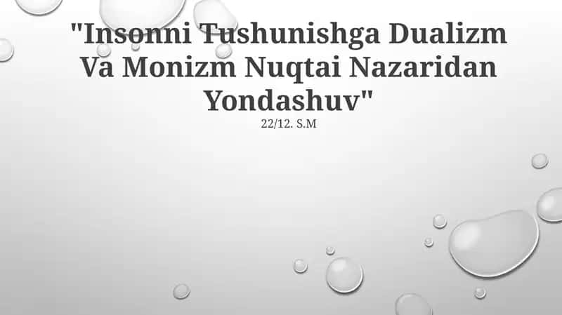Insonni Tushunishga Dualizm Va Monizm Nuqtai Nazaridan Yondashuv 1