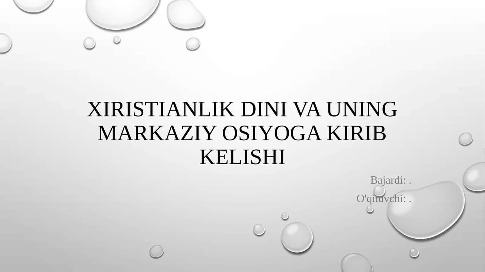 Xiristianlik dini va uning Markaziy osiyoga kirib kelishi 1