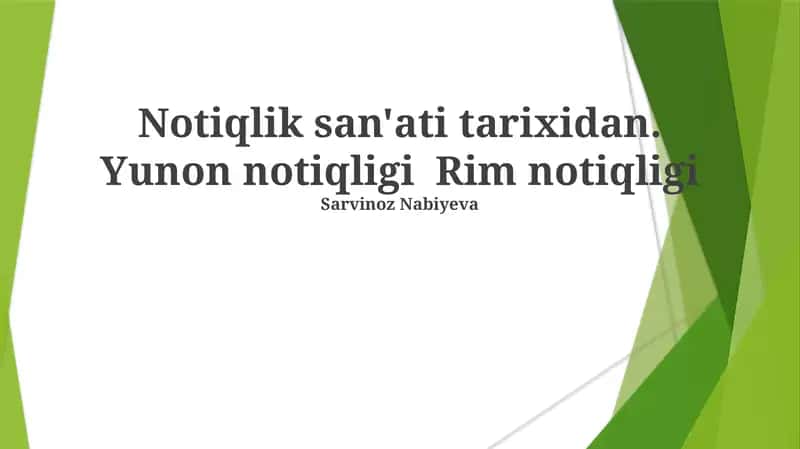 Notiqlik san'ati tarixidan. Yunon notiqligi Rim notiqligi 1
