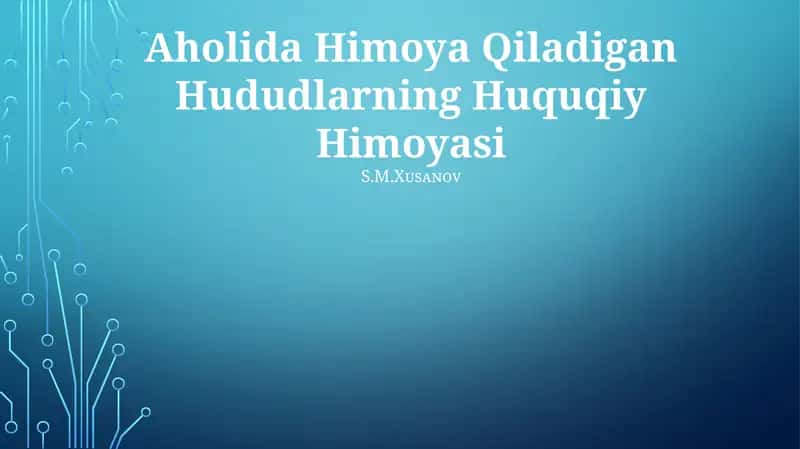 Aholida Himoya Qiladigan Hududlarning Huquqiy Himoyasi 1