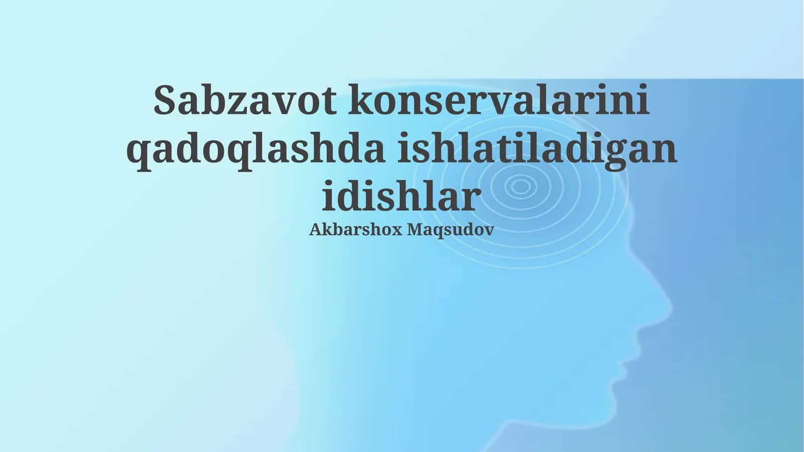 Sabzavot konservalarini qadoqlashda ishlatiladigan idishlar 1