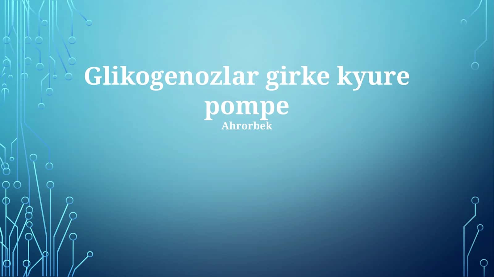 Glikogenozlar girke kyure pompe 1