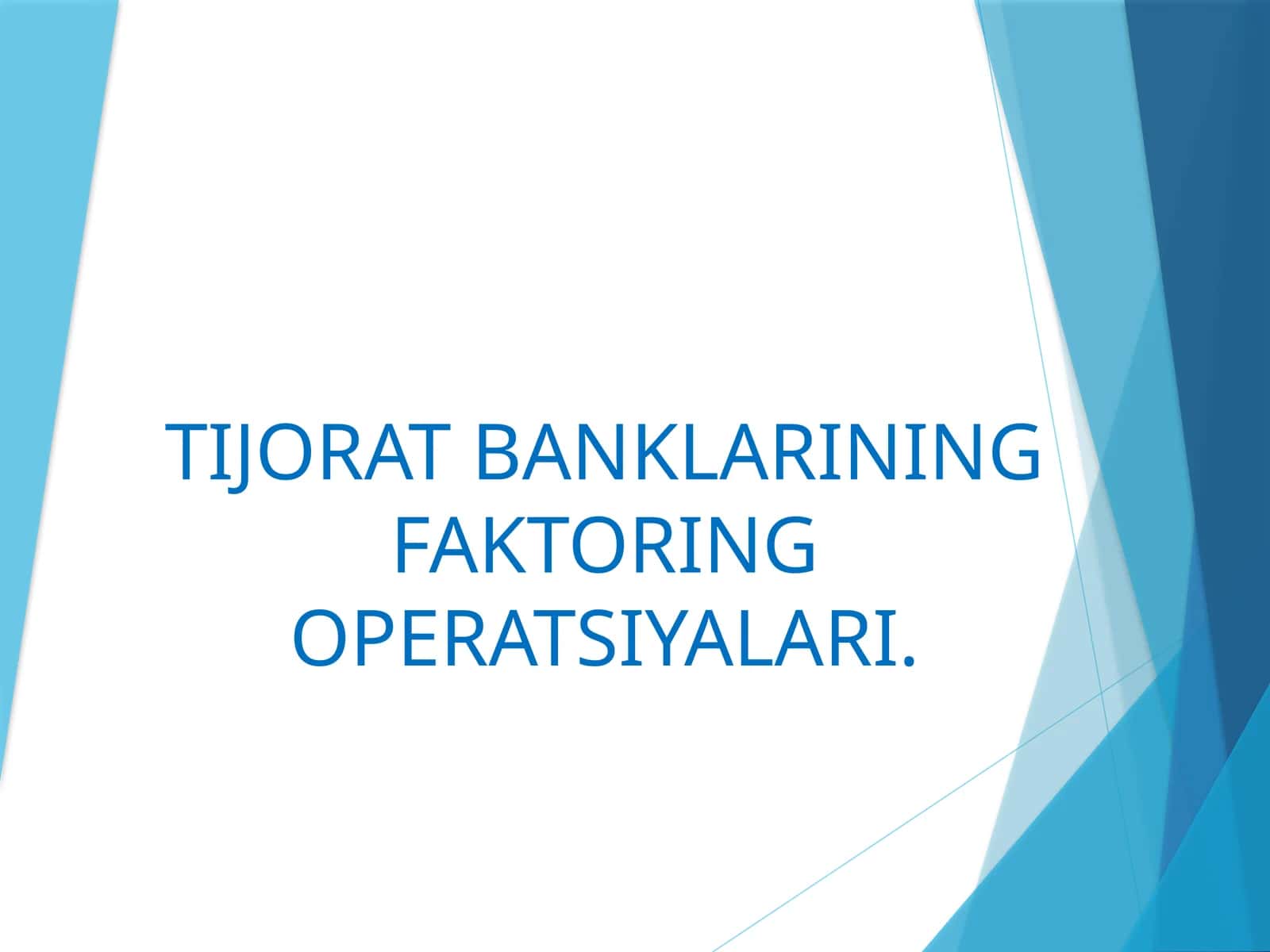 Tijorat Banklari Faktoring Operatsiyalari 1