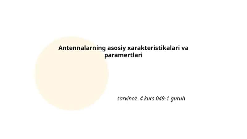 Antennalarning asosiy xarakteristikalari va paramertlari 1