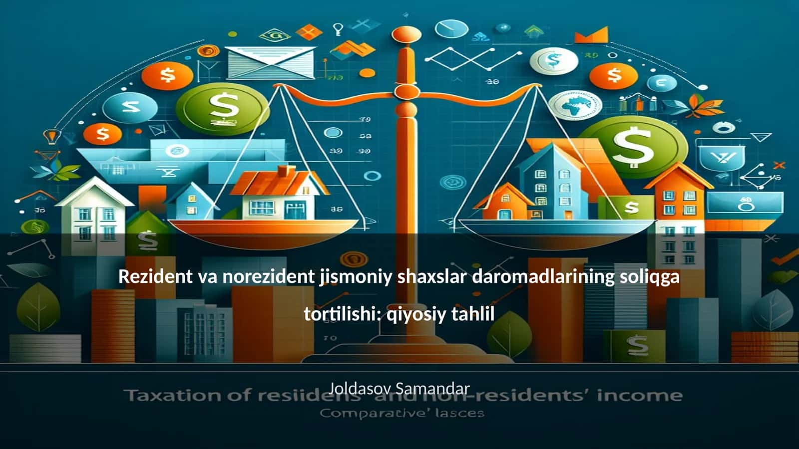 Rezident va norezident jismoniy shaxslar daromadlarining soliqga tortilishi: qiyosiy tahlil 1