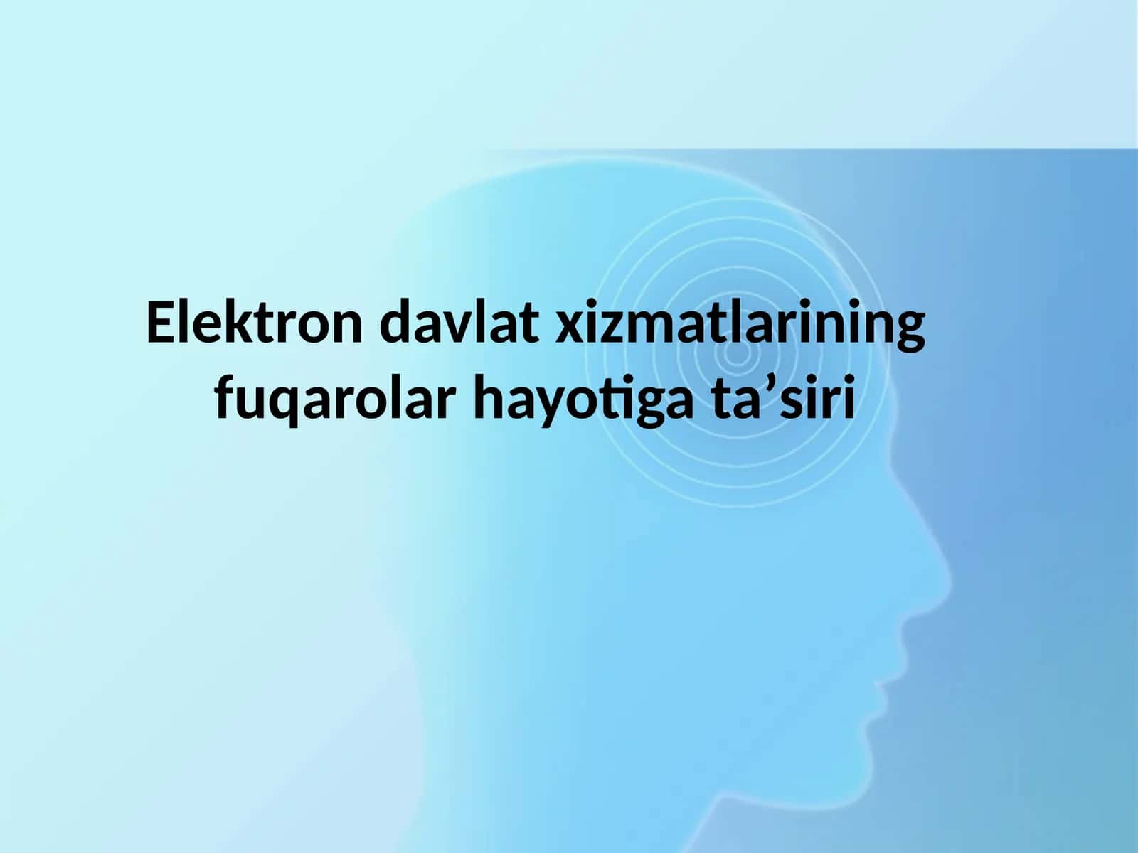Elektron davlat xizmatlarining fuqarolar hayotiga taʼsiri 1