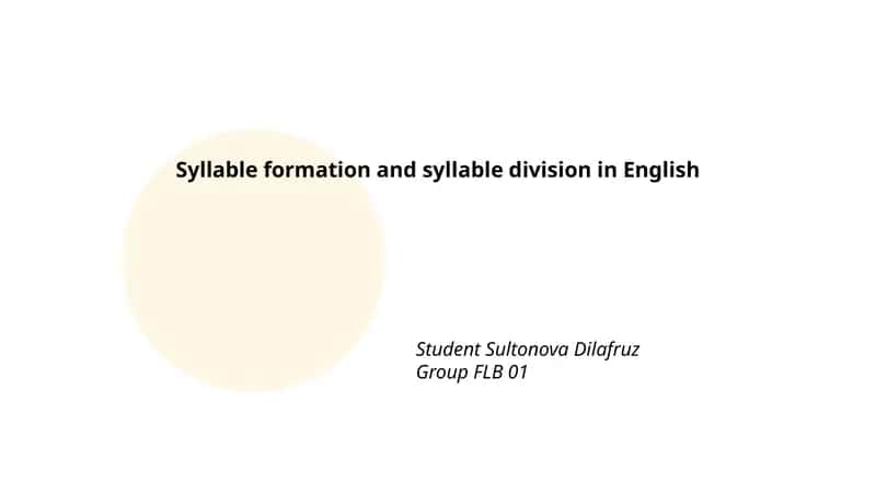 Syllable formation and syllable division in English 1