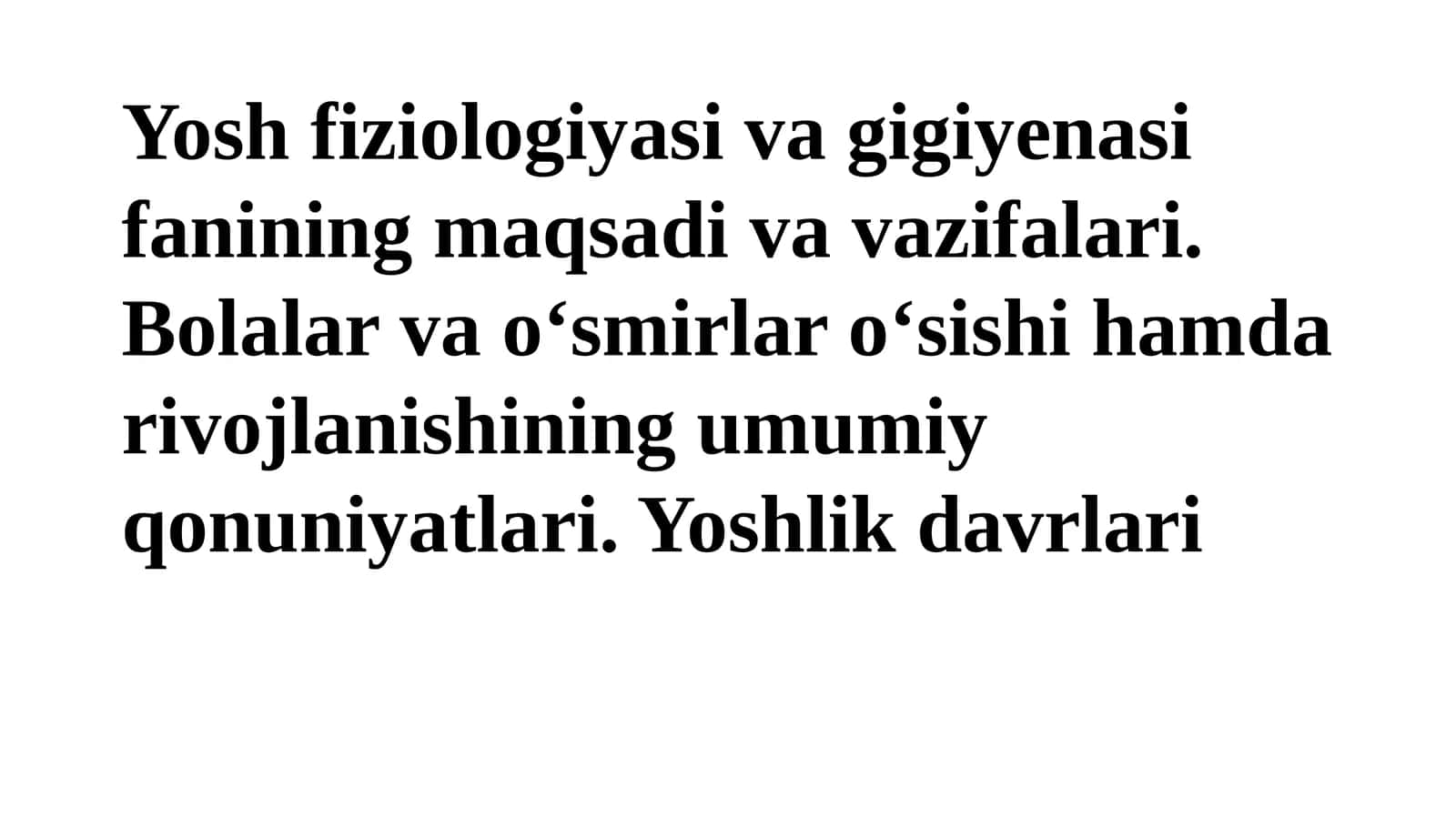 Yosh fiziologiyasi va gigiyenasi 1