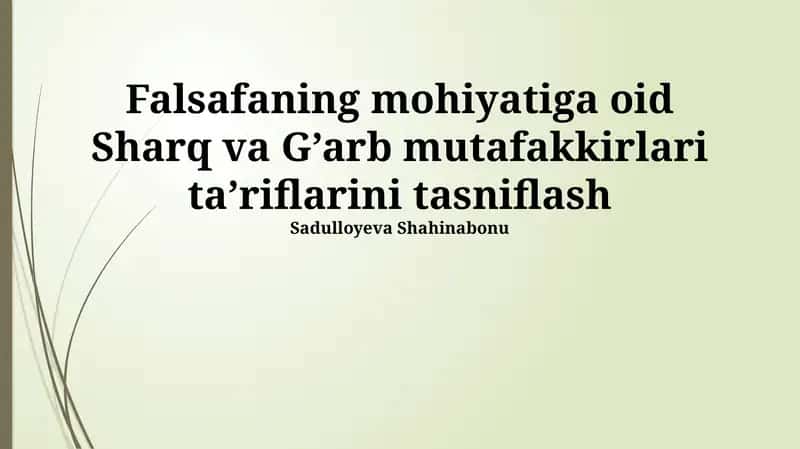 Falsafaning mohiyatiga oid Sharq va G’arb mutafakkirlari ta’riflarini tasniflash 1