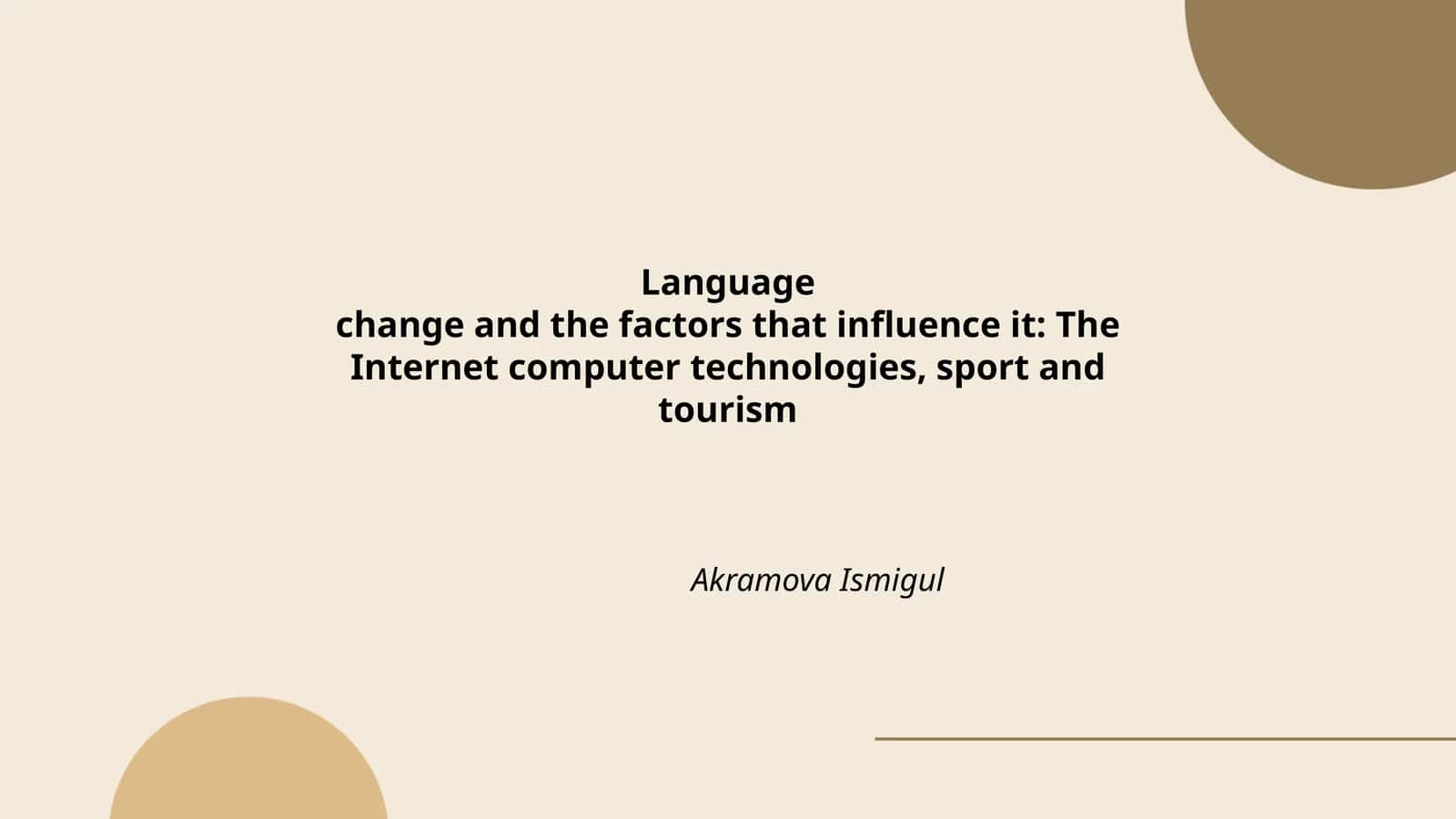 Language Change and Factors Influencing It 1