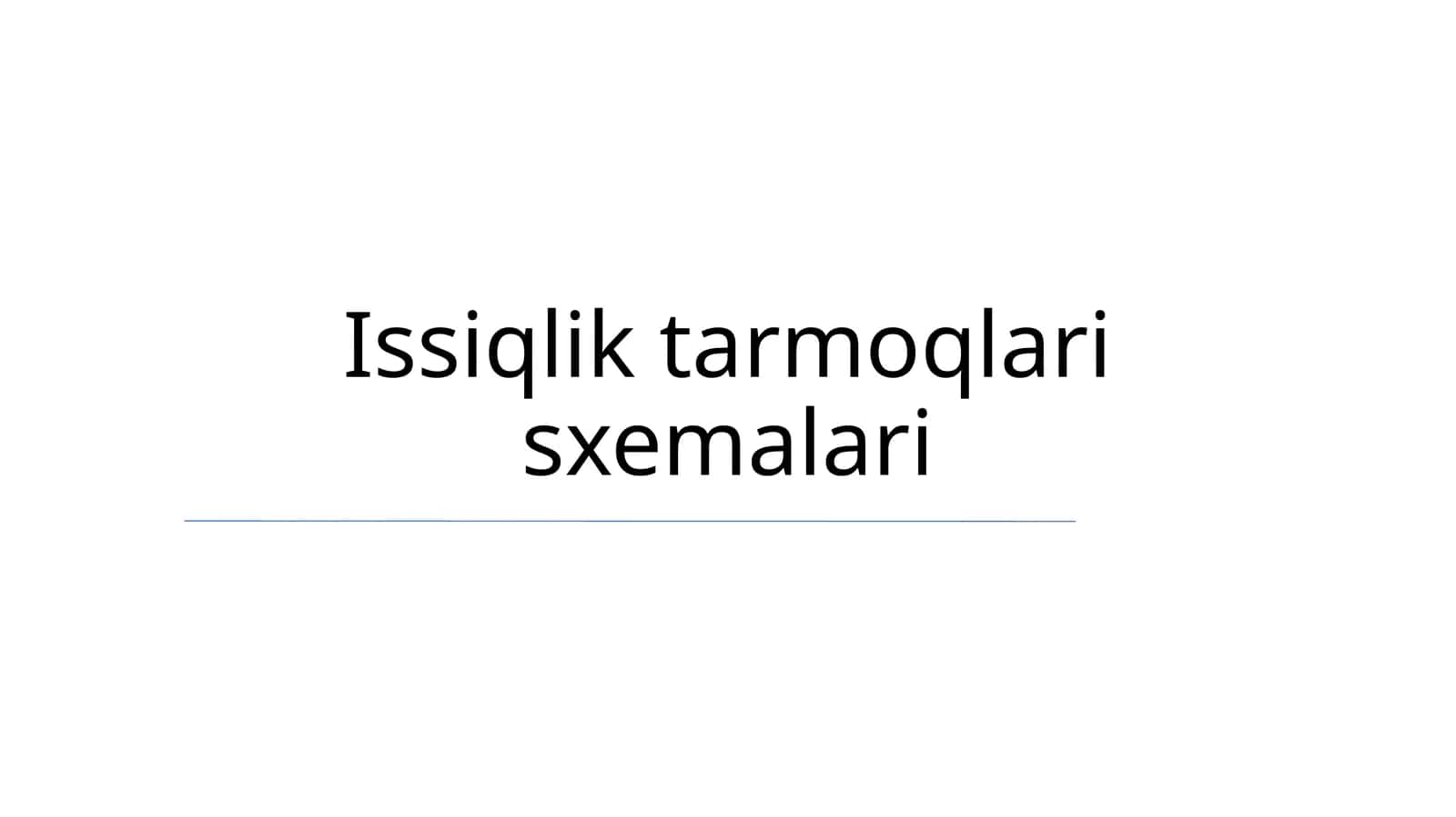 Issiqlik tarmoqlari sxemalari 1