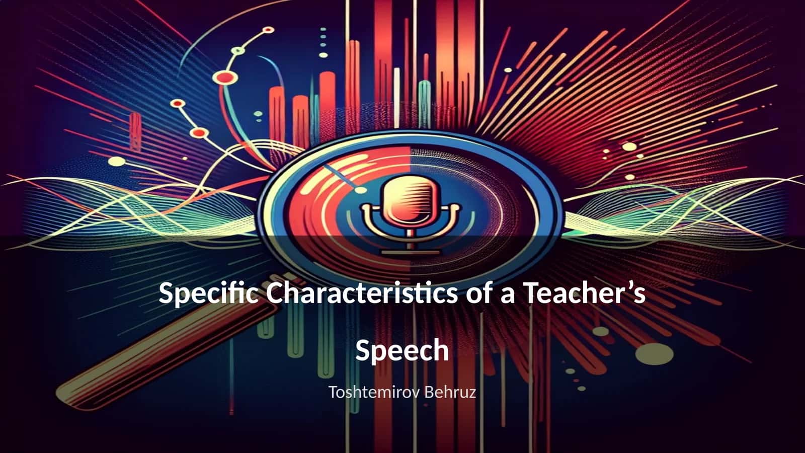 Specific Characteristics of a Teacher’s Speech 1