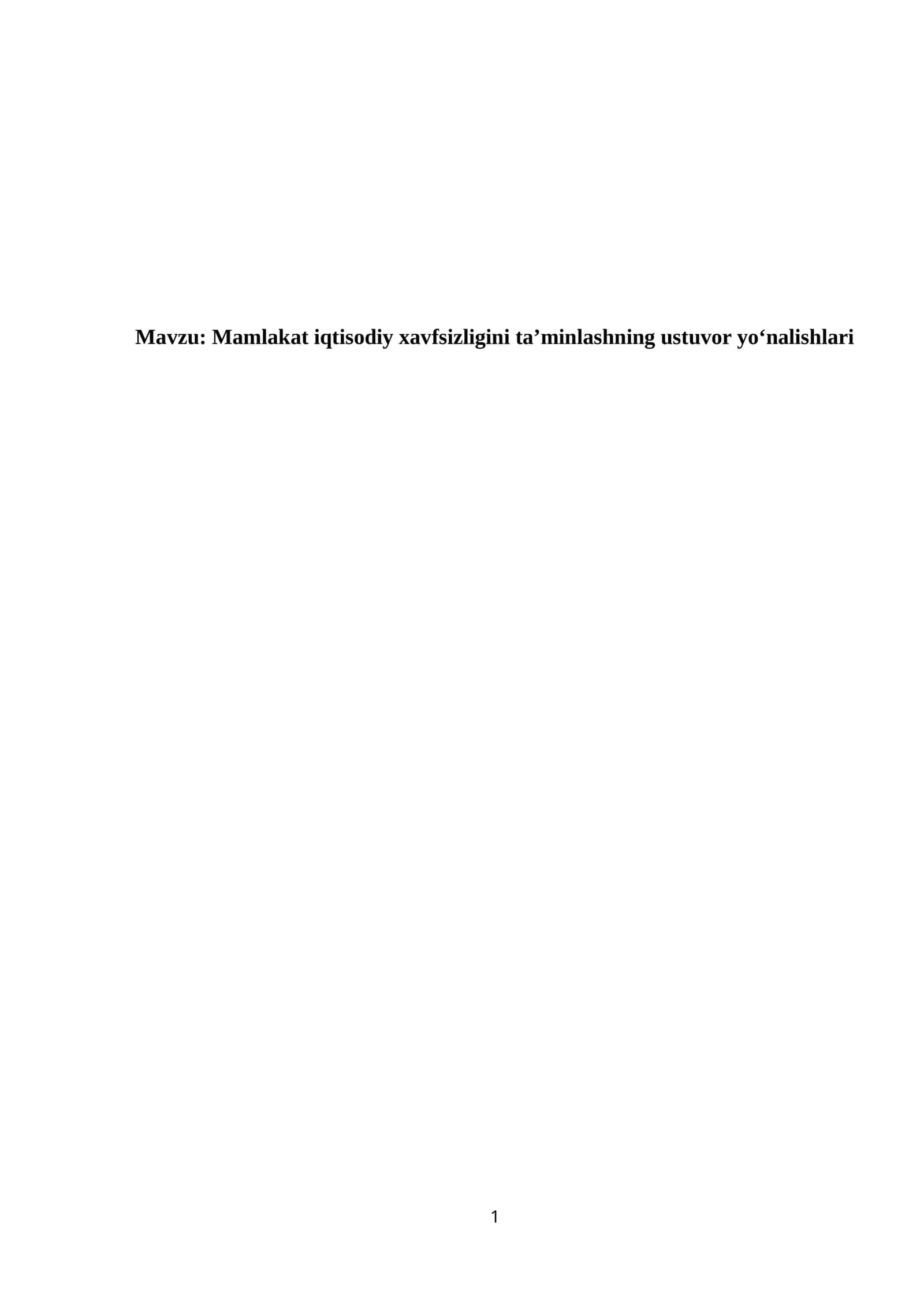 Mamlakat iqtisodiy xavfsizligini taʼminlashning ustuvor yoʻnalishlari 1