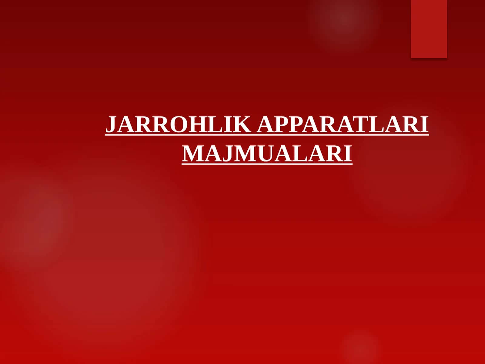 Jarrohlik apparatlari majmualari 1
