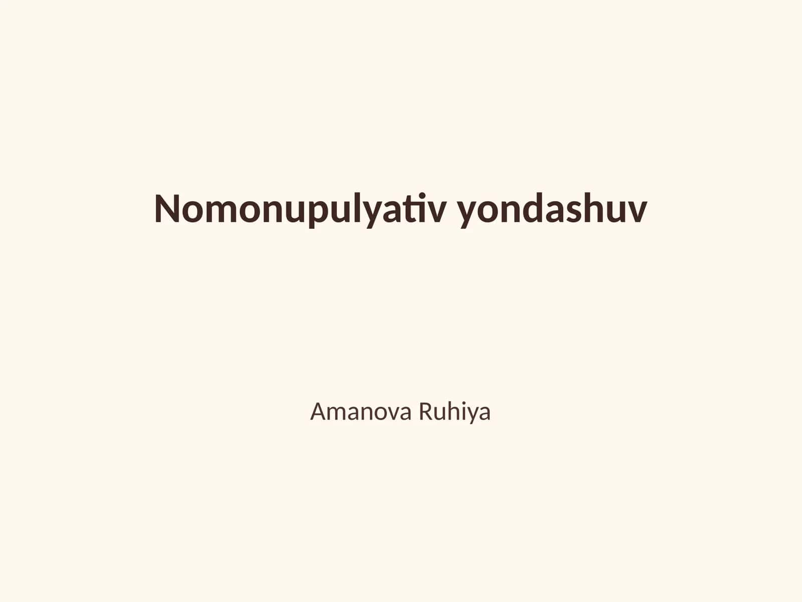 Nomonupulyativ yondashuv 1