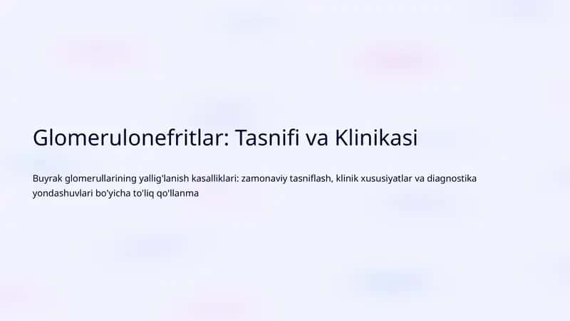 Glomerulonefritlar: Tasnifi va Klinikasi 1
