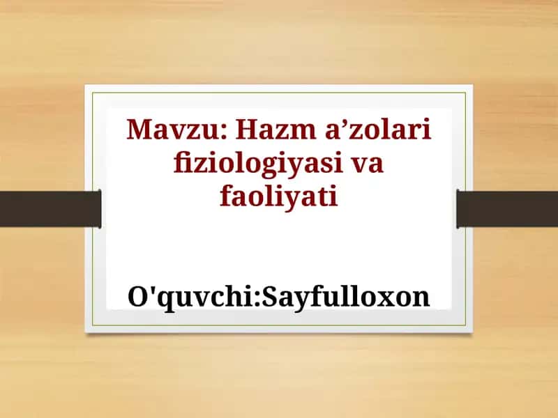 Slayd Hazm tizimi fiziologiyasi 1