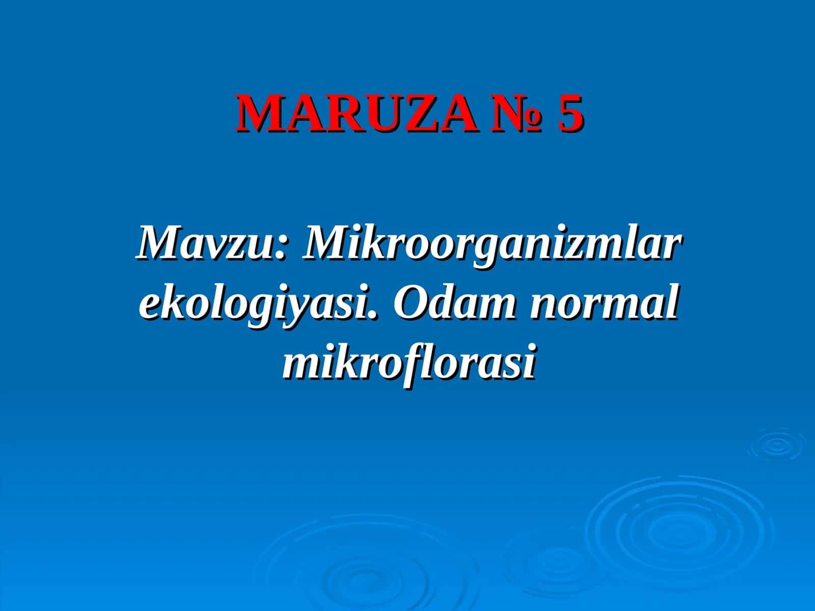 Mikroorganizmlar ekologiyasi. Odam normal mikroflorasi 1