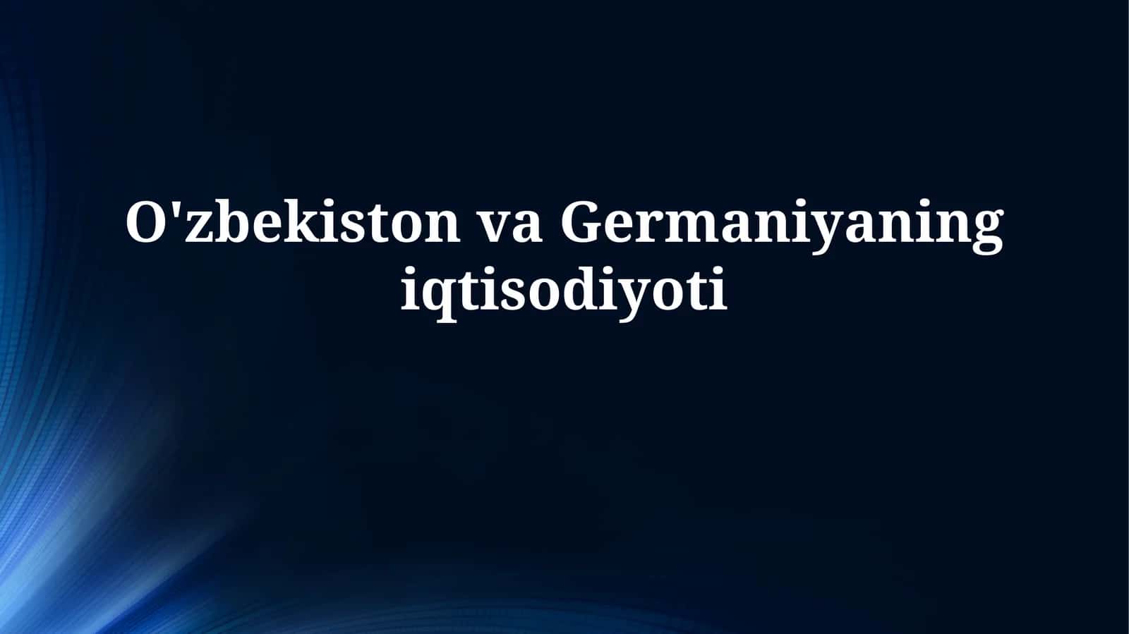 O'zbekiston va Germaniyaning iqtisodiyoti 1